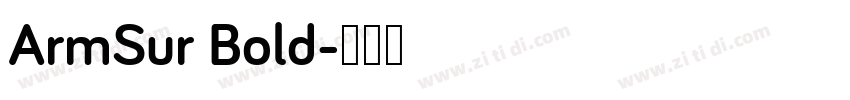 ArmSur Bold字体转换